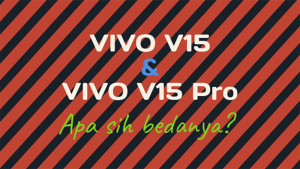 Ini Beda Vivo V15 dan V15 Pro