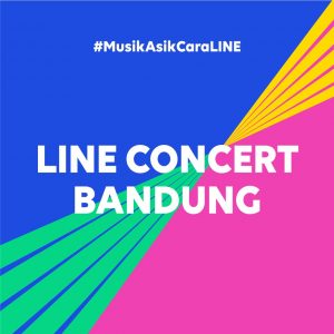 LINE CONCERT Segera Hadir di Bandung