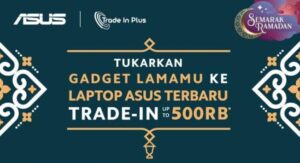 Tukar Smartphone Lama dengan Laptop ASUS di Erafone