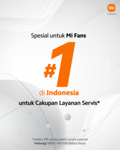 Xiaomi Hadirkan Cakupan Layanan Servis Terbaik
