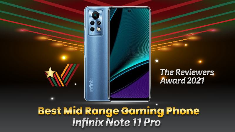 The Reviewers' Award | Best Gaming Mid Range: Infinix Note 11 Pro