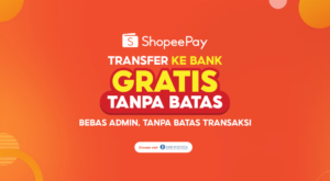 ShopeePay Luncurkan Fitur Transfer ke Bank Gratis Tanpa Batas