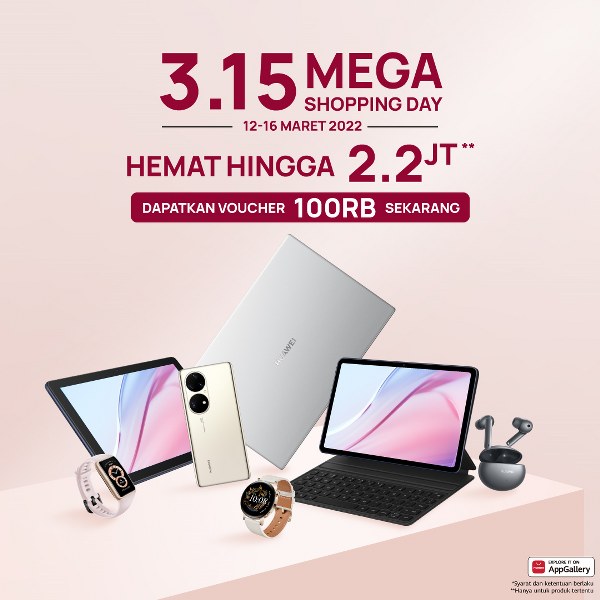 Huawei Hadirkan Program Spesial 3.15 MEGA Shopping Day