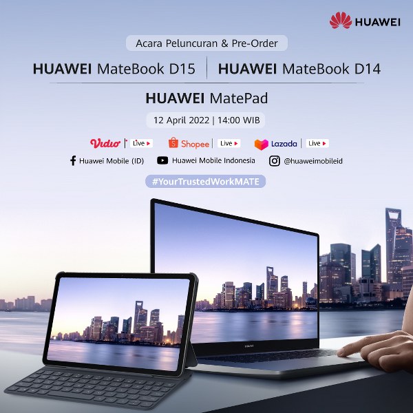 Huawei Siap Luncurkan HUAWEI MateBook D14 dan D15 Terbaru