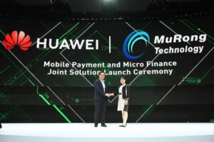 Huawei & MuRong Luncurkan Solusi “Pembayaran Seluler dan Keuangan Mikro”