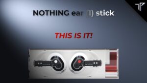 Erajaya Active Lifestyle Segera Hadirkan Nothing Ear (STICK)