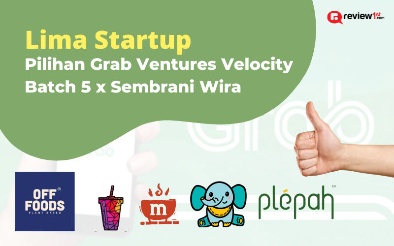 Lima Startup Pilihan Grab Ventures Velocity Batch 