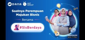 DANA dan Ant Group Dukung Wirausahawan Perempuan Dalam Program SisBerdaya