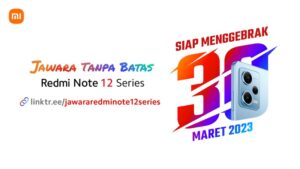 Redmi Note 12 Series, HP Jawara Tanpa Batas