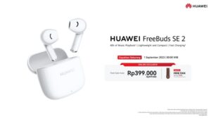 HUAWEI FreeBuds SE 2, TWS Kualitas Jempolan dengan Daya Tahan Baterai Hingga 40 Jam!
