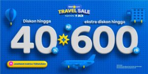 Tiket Travel Sale: Promo dan Diskon Menarik Bersama BCA di Aplikasi Tiket.com