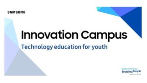 Samsung Innovation Campus (SIC) Buka Pelatihan AI dan IoT untuk Generasi Muda