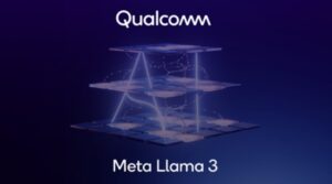 Qualcomm Hadirkan Pengoperasian Model AI Meta Llama 3 di Perangkat Snapdragon