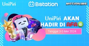 Kolaborasi Spesial UniPin, Bstation, dan Motion IME Meriahkan AFA ID 2024