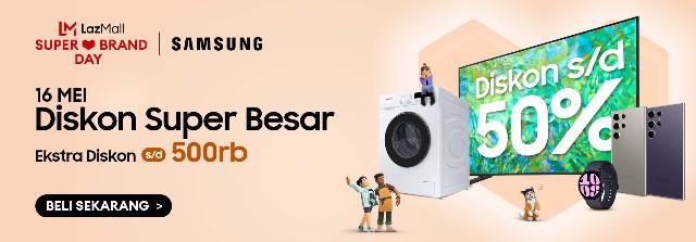 Samsung x Lazada Super Brand Day 2024: Diskon Super Besar