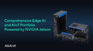 Bersama ASUS IoT di Computex 2024: Portofolio AI dan AIoT Bertenaga NVIDIA Jetson