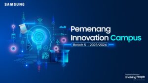 Juara Samsung Innovation Campus (SIC) Batch 5: Inovasi AI dan IoT Terbaru dari Anak Bangsa