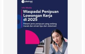 Hati-Hati Penipuan Lowongan Kerja! Kenali Ciri-Ciri dan Tips Menghindarinya