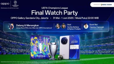 Nobar Final UCL 2025 Bareng OPPO di Jakarta & Bali, Hadiah Menarik Menanti!