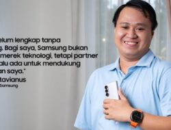 Hidup Belum Lengkap Tanpa Samsung: Kisah Pengguna Setia