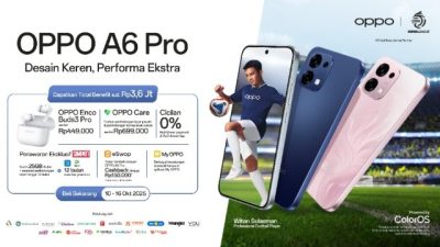 OPPO A6 Pro Resmi Dijual, Bonus Rp3,6 Juta & Hadiah MLBB Rp100 Juta