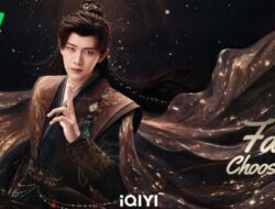 Fate Chooses You Resmi Tayang di iQIYI