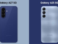 Galaxy A27 5G vs Galaxy A25 5G: Perbandingan Lengkap Buat Upgrade Hape