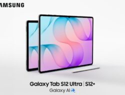 Samsung Merilis Galaxy Tab S12 Series dengan Prosesor 3nm dan Fitur Galaxy AI
