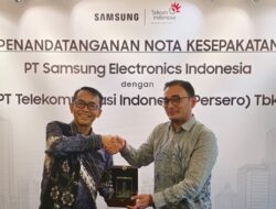 Samsung dan Telkom Jalin Kemitraan Kembangkan Solusi Enterprise Terintegrasi